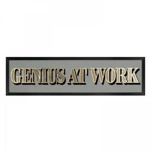 Genius at Work Sign